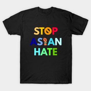 Stop asian hate, asian lives matter, anti hate T-Shirt